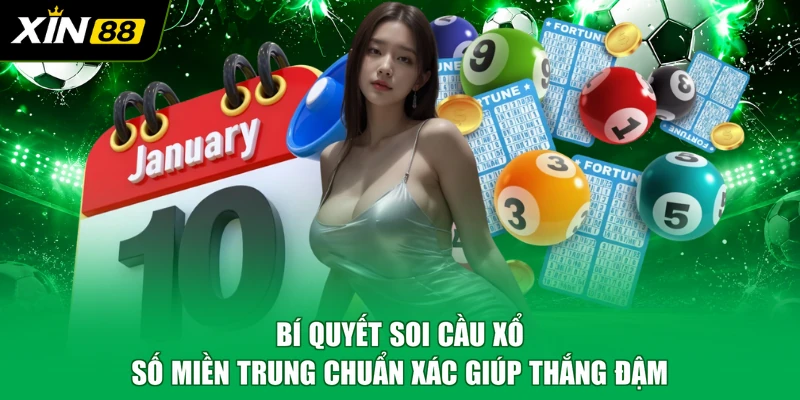 Bí quyết soi cầu xổ số miền Trung chuẩn xác giúp thắng đậm