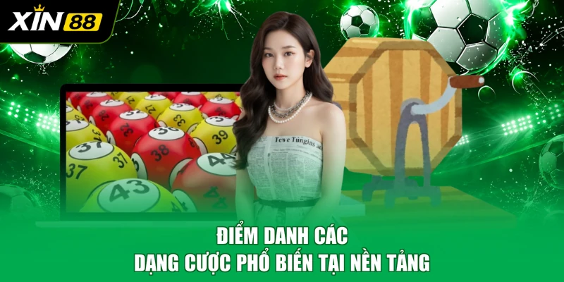 Điểm danh các dạng cược phổ biến tại nền tảng