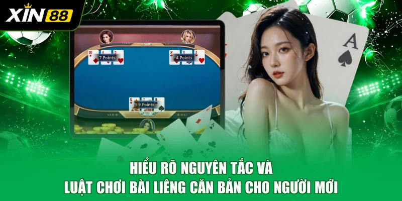 Hiểu rõ nguyên tắc và luật chơi bài liêng căn bản cho người mới